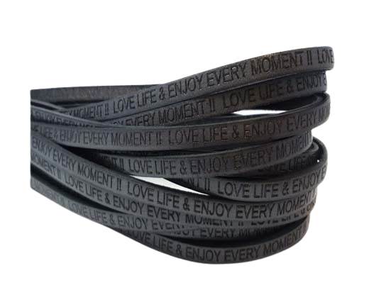 Love life & enjoy every moment - 5mm - DARK GREY