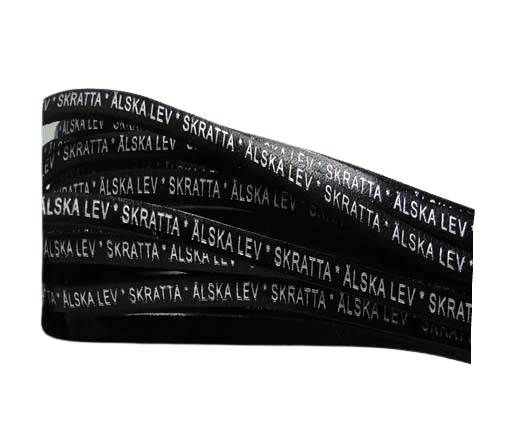 Real Flat Leather-LEV  SKRATTA  ÄLSKA * -Black Silver-5mm
