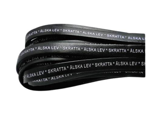 Real Flat Leather-LEV  SKRATTA  ÄLSKA * -Black-10mm